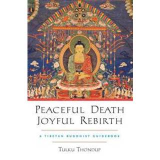 Peaceful Death, Joyful Rebirth