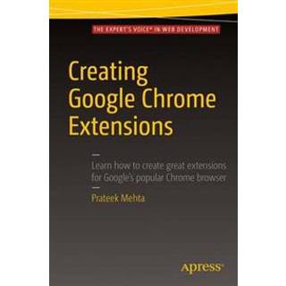 Creating Google Chrome Extensions
