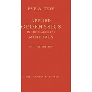 Applied Geophysics in the Search for Minerals