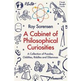 A Cabinet of Philosophical Curiosities