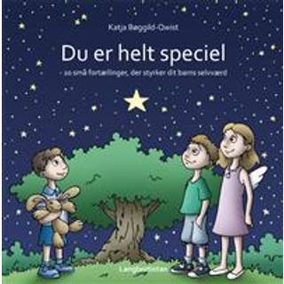 Du er helt speciel