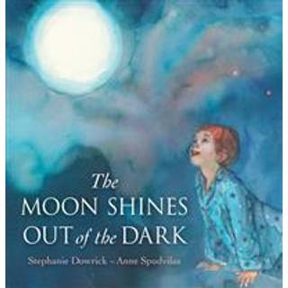 The Moon Shines Out of the Dark