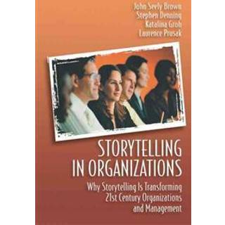 Storytelling in Organizations