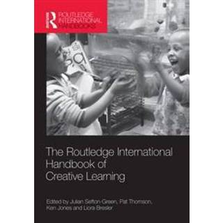 The Routledge International Handbook of Creative Learning