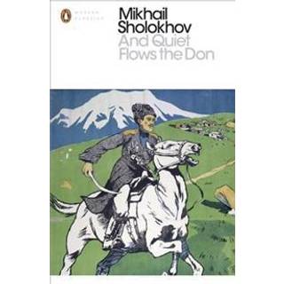 And Quiet Flows the Don