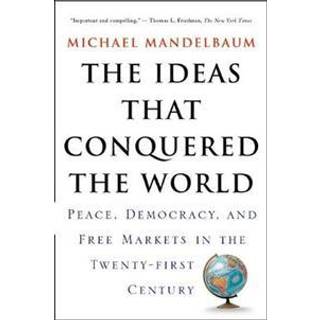 The Ideas That Conquered The World