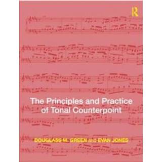 The Principles and Practice of Tonal Counterpoint
