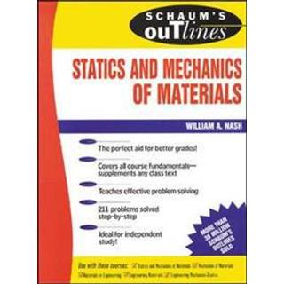 Schaum's Outline Of Statics and Mechanics of Materials