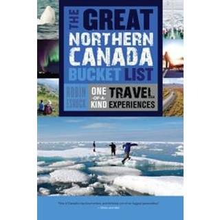 The Great Northern Canada Bucket List