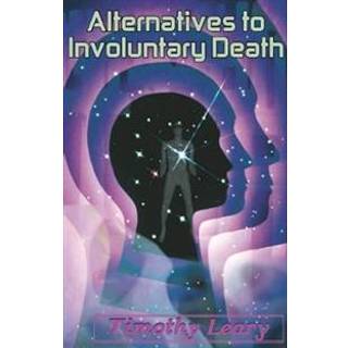 Alternatives to Involuntary Death
