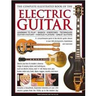 Electric Guitar, The Complete Illustrated Book of The