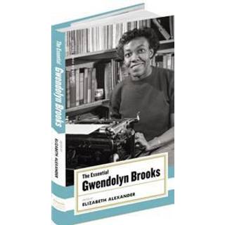 The Essential Gwendolyn Brooks