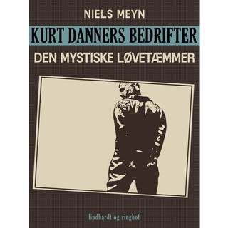 Kurt Danners bedrifter: Den mystiske løvetæmmer