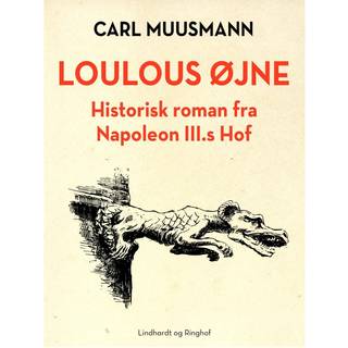 Loulous øjne. Historisk roman om Frankrigs søn