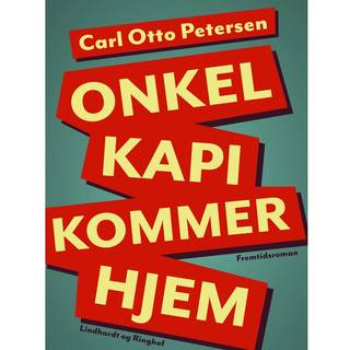 Onkel "Kapi" kommer hjem