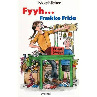 Fyyh ... Frække Frida