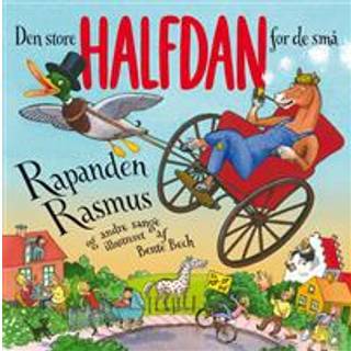 Alvilda Den store Halfdan for de små: Rapanden Rasmus og andre sange.