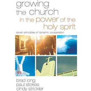 Growing the Church in the Power of the Holy Spirit