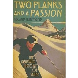 Two Planks and a Passion