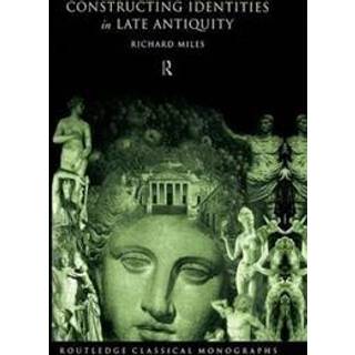 Constructing Identities in Late Antiquity