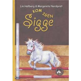 Kom igen Sigge af Lin Hallberg
