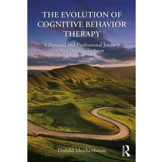The Evolution of Cognitive Behavior Therapy