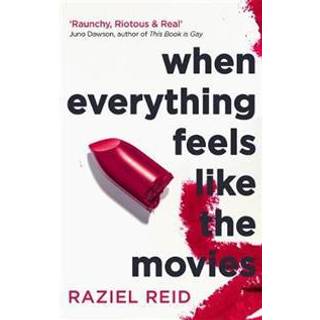 When Everything Feels Like the Movies