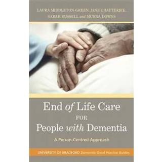 End of Life Care for People with Dementia