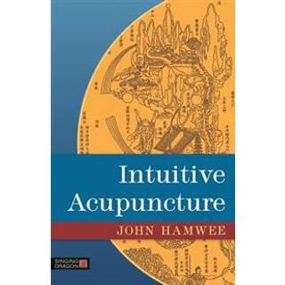 Intuitive Acupuncture