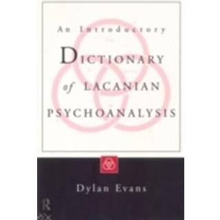 An Introductory Dictionary of Lacanian Psychoanalysis