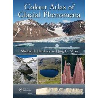 Colour Atlas of Glacial Phenomena