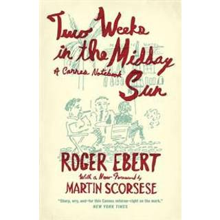 Two Weeks in the Midday Sun