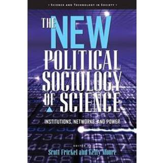 The New Political Sociology of Science