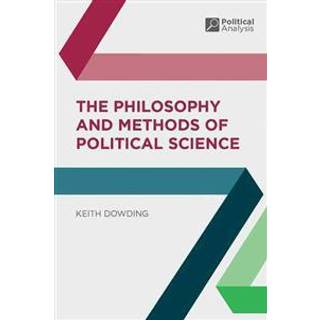 The Philosophy and Methods of Political Science