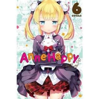Anne Happy, Vol. 6: Unhappy Go Lucky!