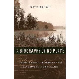 A Biography of No Place