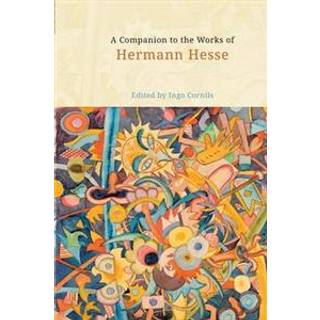 A Companion to the Works of Hermann Hesse