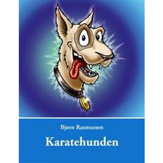 Karatehunden - Bjørn Rasmussen