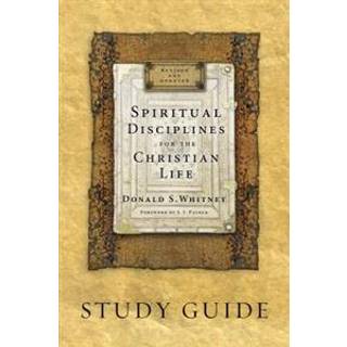 Spiritual Disciplines for the Christian Life