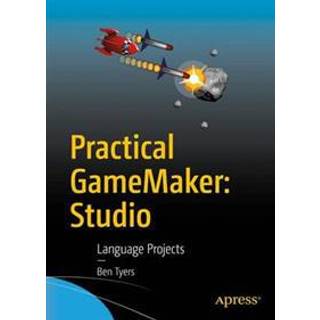 Practical GameMaker: Studio