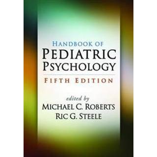 Handbook of Pediatric Psychology, Fifth Edition