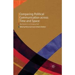 Comparing Political Communication across Time and Space