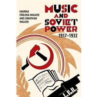 Music and Soviet Power, 1917-1932
