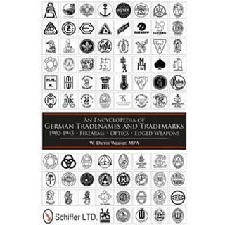 An Encyclopedia of German Tradenames and Trademarks 1900-1945