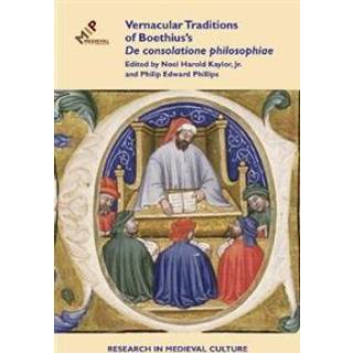 Vernacular Traditions of Boethius's De consolatione philosophiae