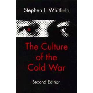 The Culture of the Cold War