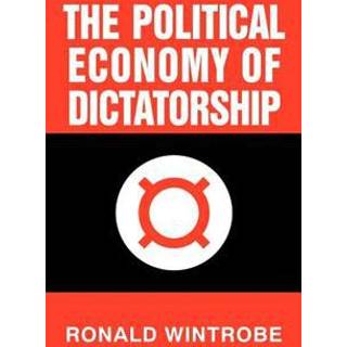 The Political Economy of Dictatorship