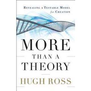More Than a Theory – Revealing a Testable Model for Creation