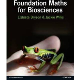Foundation Mathematics for Biosciences + MyLab Math with Pearson eText (Package)