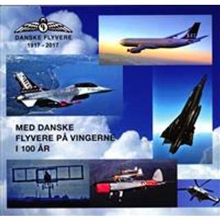 Med danske flyvere på vingerne i 100 år
